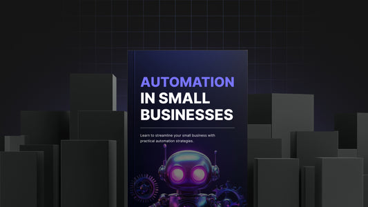 Automation in Small Businesses - Bundle